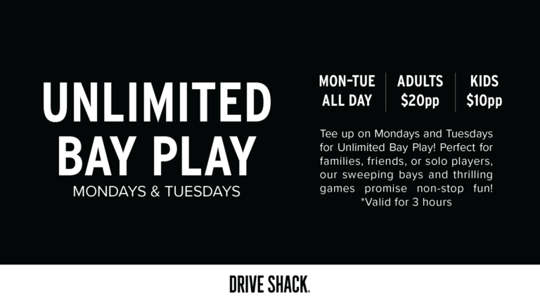 A graphic promoting unlimited bay play at Drive Shack on Mondays and Tuesdays. With a Drive Shack coupon, adults cost $20 per person, and kids cost $10 per person. Don’t miss out on this Drive Shack discount for endless golf fun!